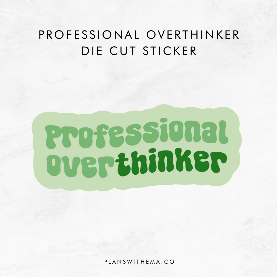 Professional Overthinker - Glitter Die Cut | Planner Sticker