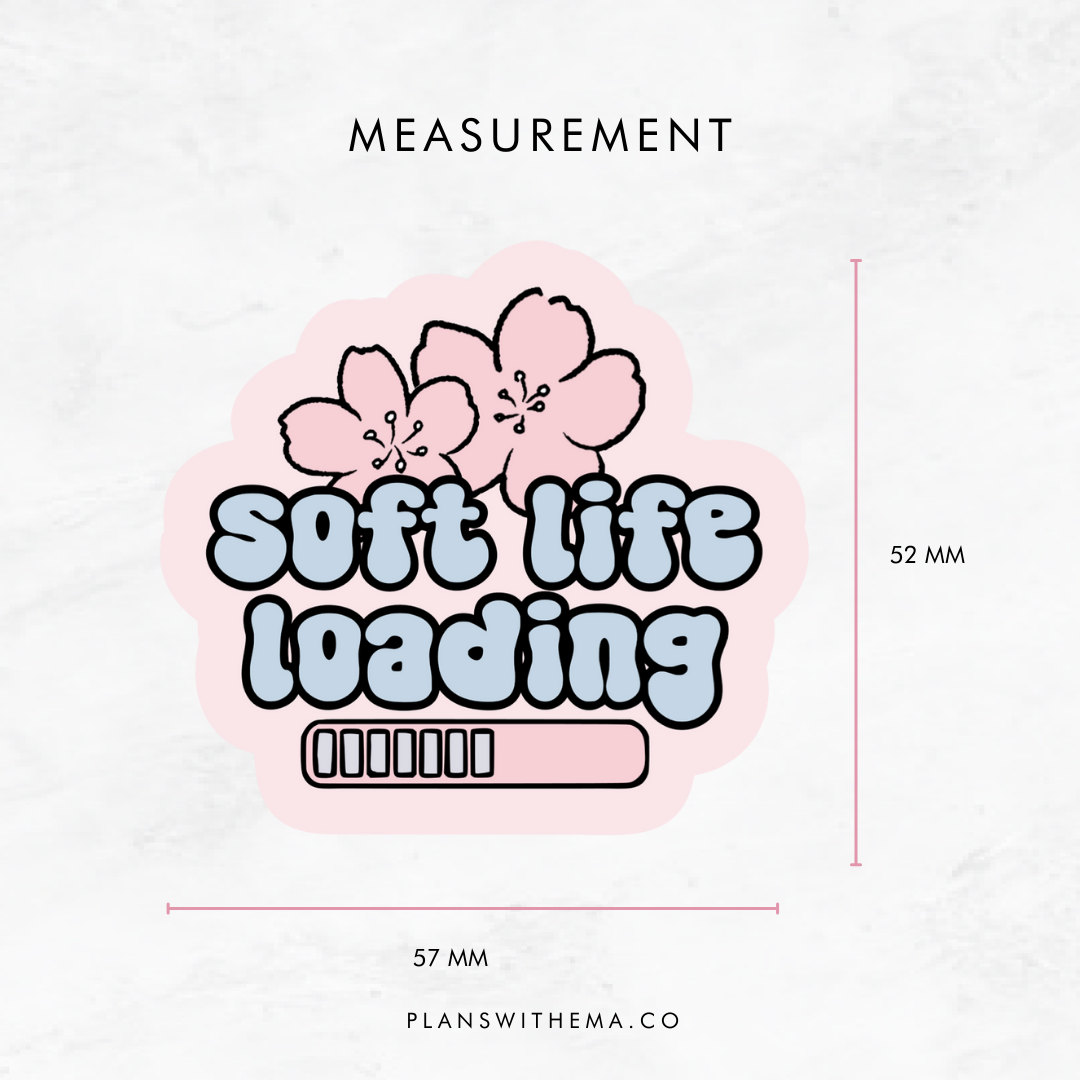 Soft Life Loading - Glitter Die Cut | Planner Sticker