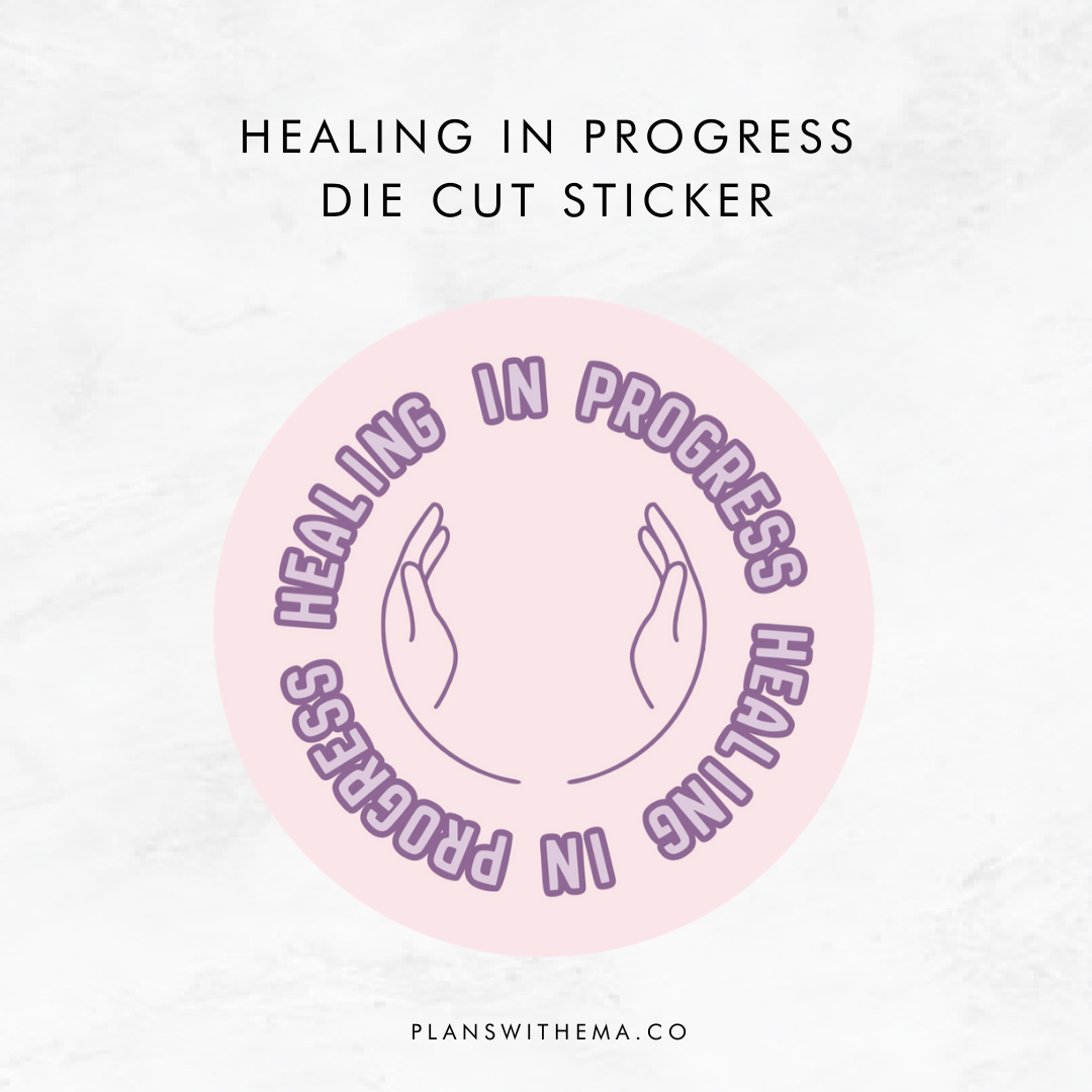 Healing in Progress - Glitter Die Cut | Planner Sticker
