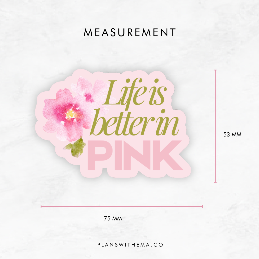 Better In Pink- Die Cut | Planner Sticker