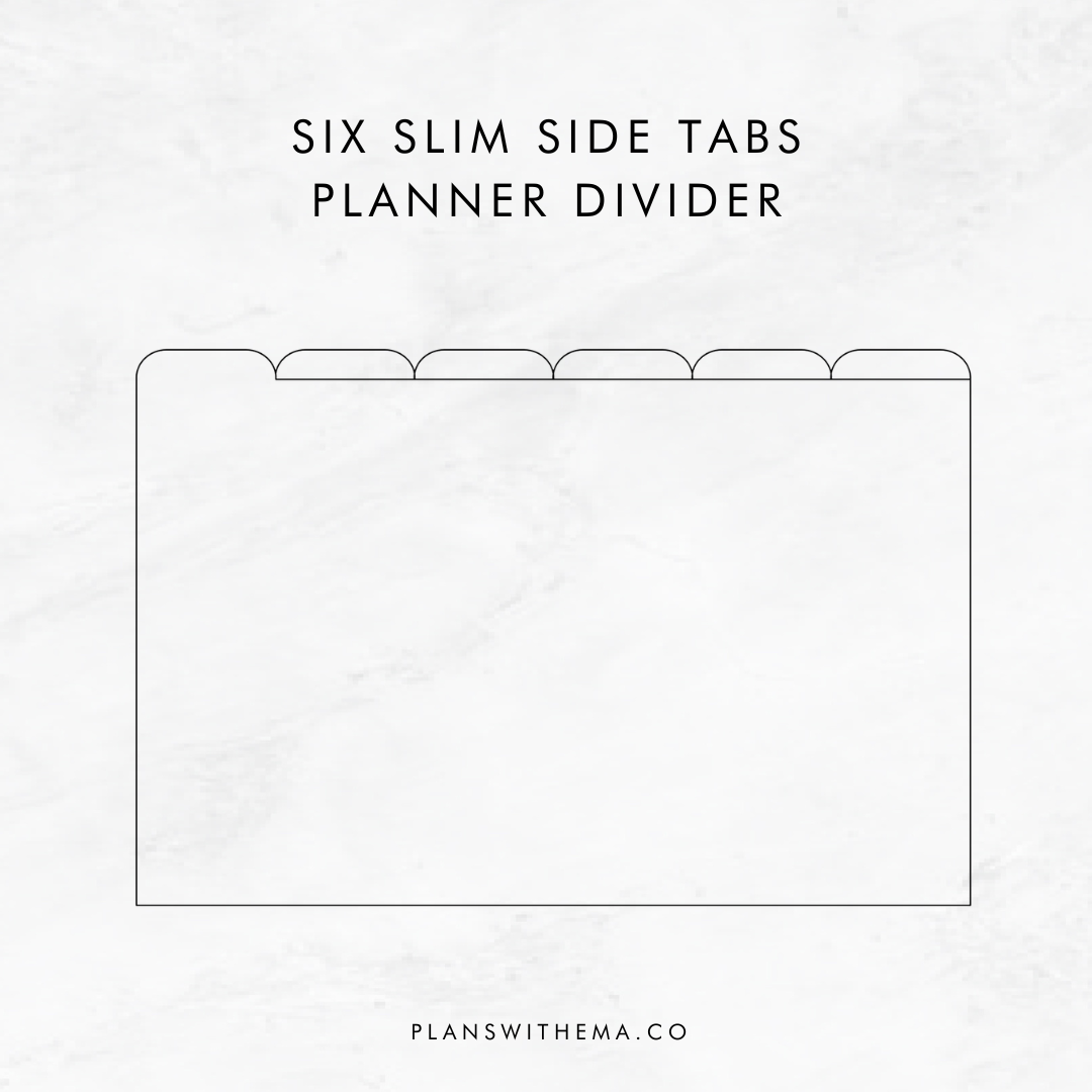 Six Slim Side Tabs | Planner Divider