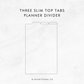Three Slim Top Tabs | Planner Divider