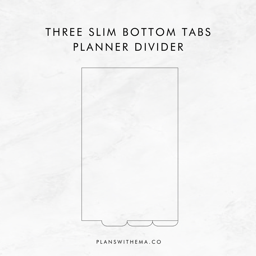 Three Slim Bottom Tabs | Planner Divider