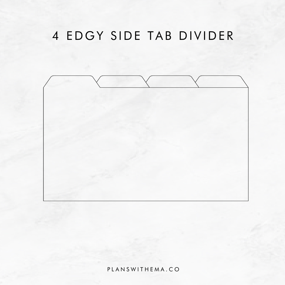 Four Edgy Side Tabs | Planner Divider